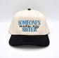 Someone's Mean Ass Sister Trucker Hat